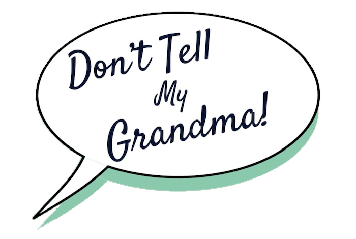 Don't tell my grandma podcast logo